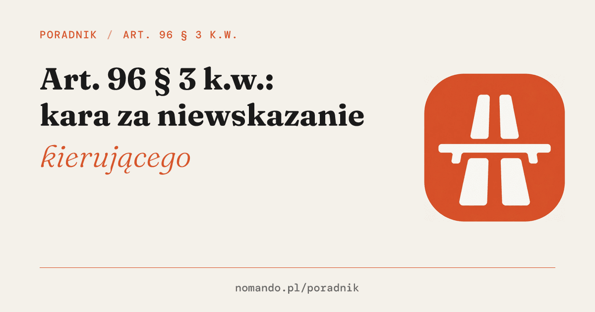 Art. 96 § 3 k.w.: kara za niewskazanie kierującego