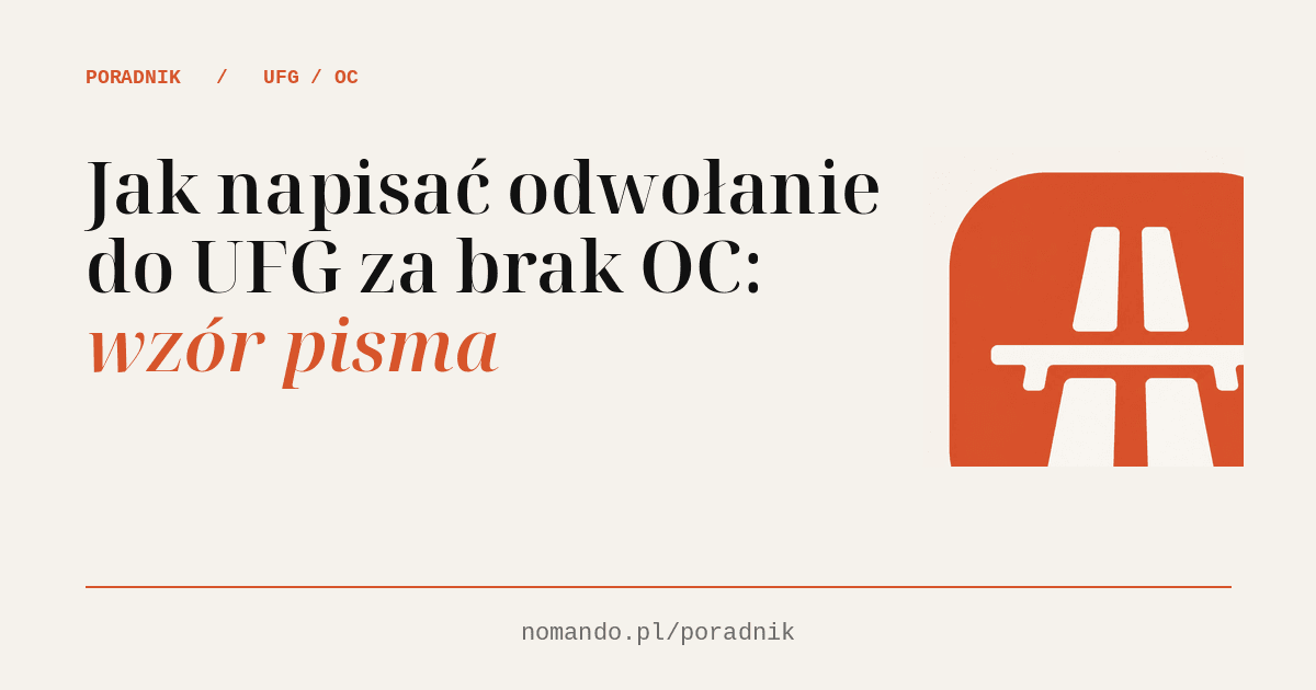 Jak napisać odwołanie do UFG za brak OC: wzór pisma