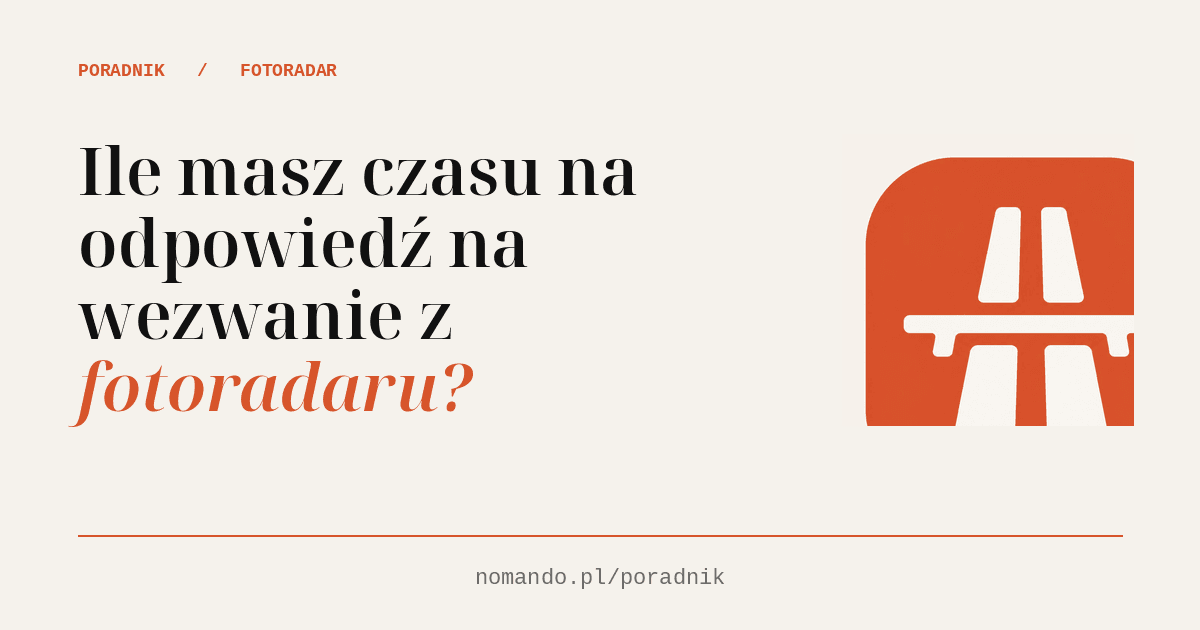 Wezwanie z fotoradaru: masz zwykle 7 dni na odpowiedź
